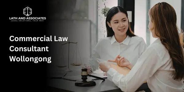 Commercial Law Consultant Wollongong